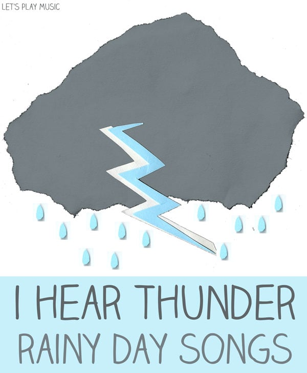 I Hear Thunder : Rainy Day Songs