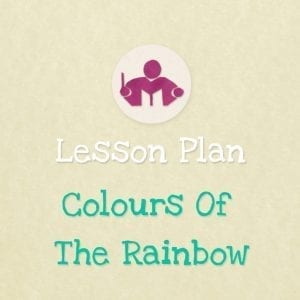 Colours of the rainbow lesson & activity plan