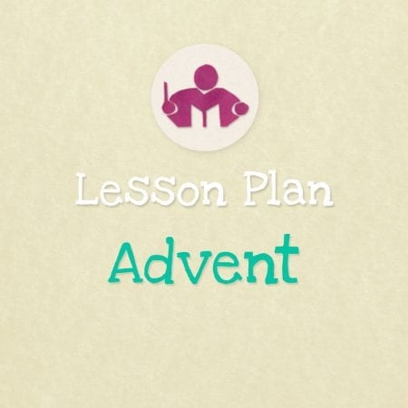 Advent lesson & activity plan