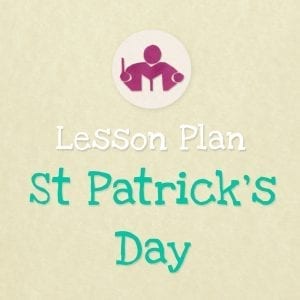 St Patrick's day lesson & activity plan