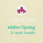 Winter/Spring 12 week lesson plan bundle