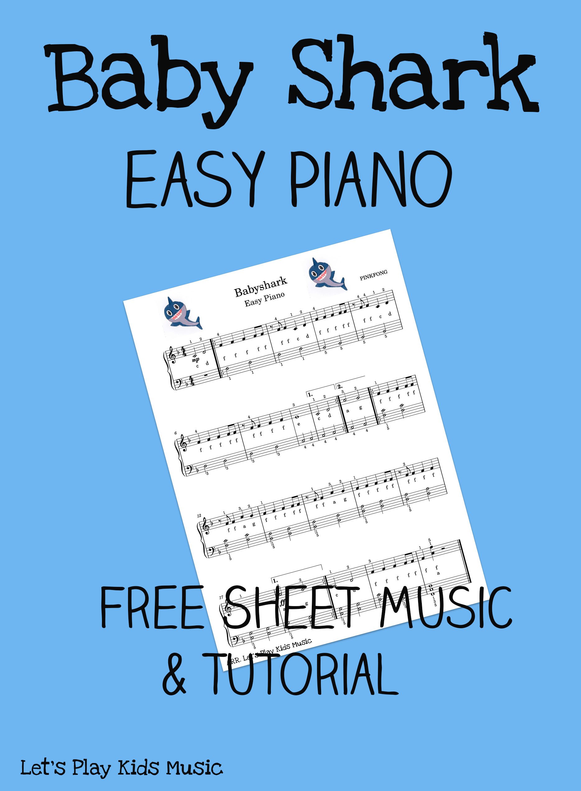 Baby Shark Easy Piano Music - Let's Play Music